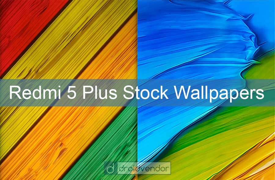 Download All Redmi 5 Plus Stock HD Wallpapers | | DroidVendor